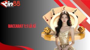 Baccarat 1:1 Là Gì - Tìm Hiểu Chi Tiết Về Siêu Phẩm Game Bài