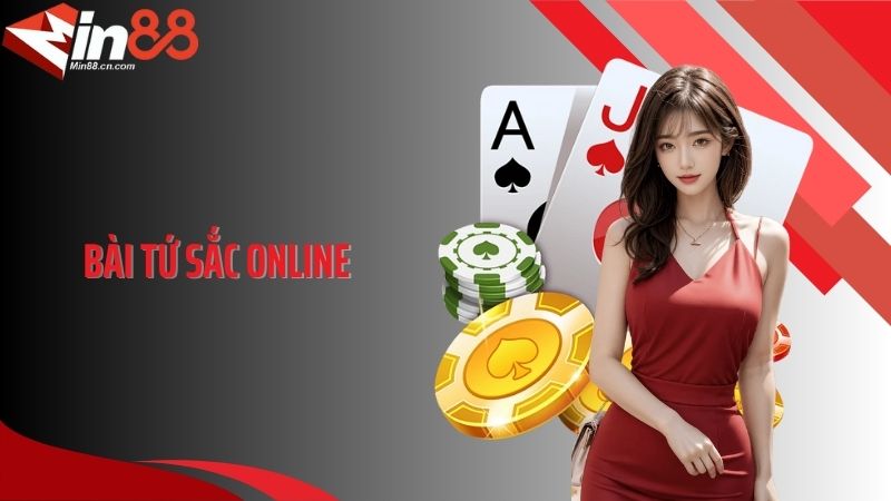 Bài Tứ Sắc Online Min88 - Tựa Game Bài Hot Nhất Hiện Nay
