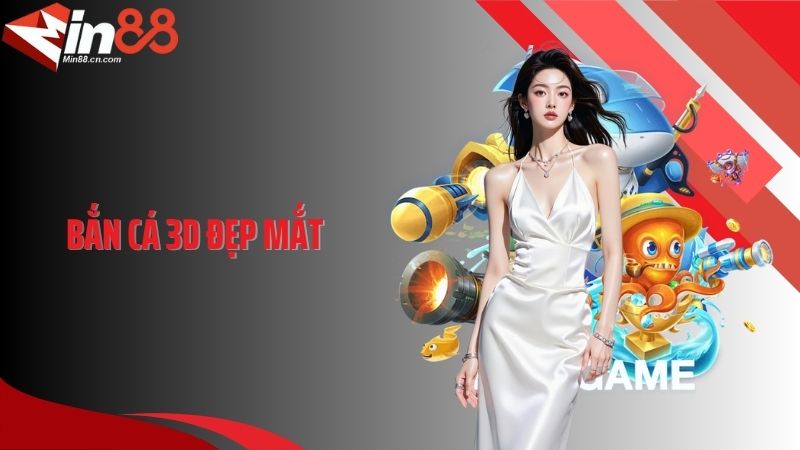 Bắn Cá 3D Đẹp Mắt - Trải Nghiệm Thế Giới Đại Dương Sống Động